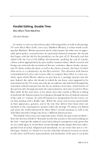 Parallel Editing, Double Time. Mad Men’s Time Machine