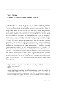 Toxic Money. Economic Globalization and its (Edible) Currencies
