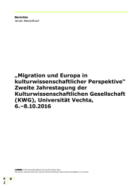 „Migration und Europa in  kulturwissenschaftlicher Perspektive“ Zweite Jahrestagung der  Kulturwissenschaftlichen Gesellschaft  (KWG), Universität Vechta, 6.–8.10.2016