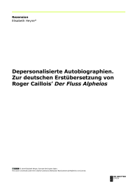 Depersonalisierte Autobiographien.  Zur deutschen Erstübersetzung von  Roger Caillois’ Der Fluss Alpheios