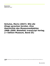 Rezension: Schulze, Mario (2017): Wie die Dinge sprechen lernten. Eine Geschichte des Museumsobjektes 1968–2000. Bielefeld: transcript Verlag. (= Edition Museum, Band 25)
