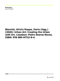 Rezension: Blanché, Ulrich/Hoppe, Ilaria (Hgg.) (2018): Urban Art: Creating the Urban with Art. Lissabon: Pedro Soares Neves. ISBN: 978-989-97712-8-4.