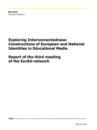 Exploring Interconnectedness: Constructions of European and National Identities in Educational Media Report of the third meeting of the EurEd-network