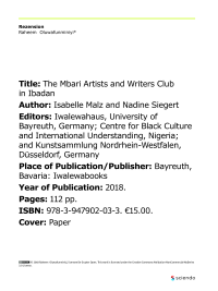 Rezension: Title: The Mbari Artists and Writers Club in Ibadan Author: Isabelle Malz and Nadine Siegert Editors: Iwalewahaus, University of Bayreuth, Germany; Centre for Black Culture and International Understanding, Nigeria; and Kunstsammlung Nordrhein-W