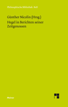 Hegel in Berichten seiner Zeitgenossen Hegel in Berichten seiner Zeitgenossen