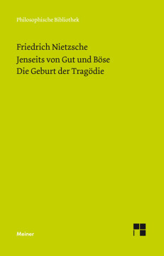 Jenseits von Gut und Böse. Die Geburt der Tragödie Jenseits von Gut und Böse. Die Geburt der Tragödie
