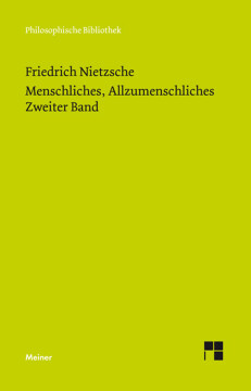 Menschliches, Allzumenschliches. Zweiter Band Menschliches, Allzumenschliches. Zweiter Band