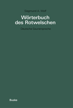 Wörterbuch des Rotwelschen Wörterbuch des Rotwelschen