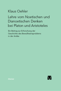 Die Lehre vom Noetischen und Dianoetischen Denken bei Platon und Aristoteles Die Lehre vom Noetischen und Dianoetischen Denken bei Platon und Aristoteles