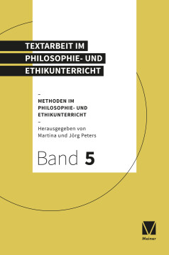 Textarbeit im Philosophie- und Ethikunterricht Textarbeit im Philosophie- und Ethikunterricht