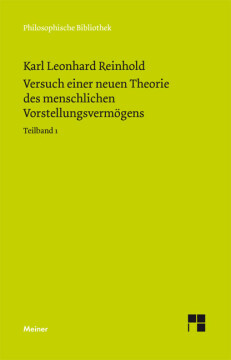 Versuch einer neuen Theorie des menschlichen Vorstellungsvermögens. Teilband 1 Versuch einer neuen Theorie des menschlichen Vorstellungsvermögens. Teilband 1