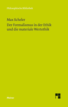 Der Formalismus in der Ethik und die materiale Wertethik Der Formalismus in der Ethik und die materiale Wertethik