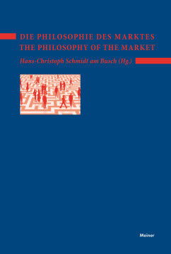 Die Philosophie des Marktes – The Philosophy of the Market Die Philosophie des Marktes – The Philosophy of the Market