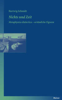 Nichts und Zeit