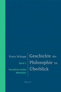 Geschichte der Philosophie im Überblick. Band 2: Christliche Antike und Mittelalter