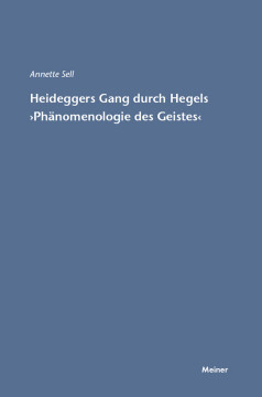Heideggers Gang durch Hegels Phänomenologie des Geistes