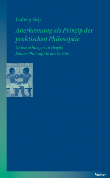 Anerkennung als Prinzip der praktischen Philosophie
