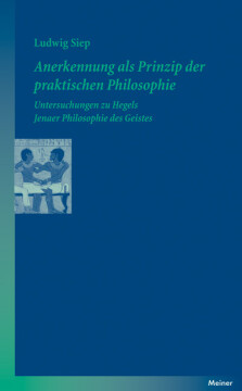 Anerkennung als Prinzip der praktischen Philosophie Anerkennung als Prinzip der praktischen Philosophie