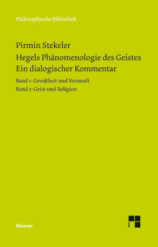 Hegels Phänomenologie des Geistes. Ein dialogischer Kommentar.