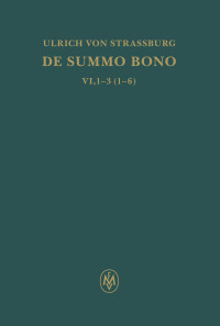 De summo bono. Liber VI, Tractatus 1–3,6