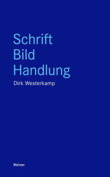 Schrift, Bild, Handlung Schrift, Bild, Handlung