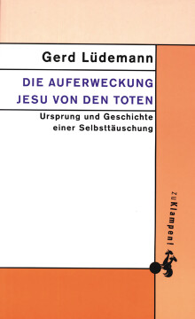 Die Auferweckung Jesu von den Toten Die Auferweckung Jesu von den Toten