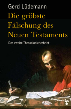 Die gröbste Fälschung des Neuen Testaments Die gröbste Fälschung des Neuen Testaments