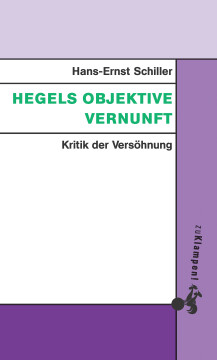 Hegels objektive Vernunft Hegels objektive Vernunft