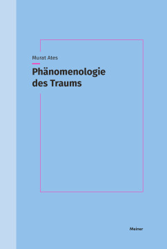 Phänomenologie des Traums Phänomenologie des Traums