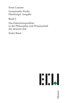 Das Erkenntnisproblem in der Philosophie und Wissenschaft der neueren Zeit. Erster Band Das Erkenntnisproblem in der Philosophie und Wissenschaft der neueren Zeit. Erster Band