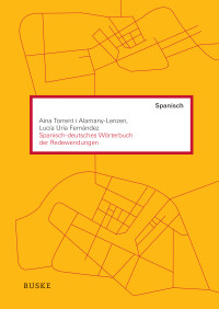 Spanisch-deutsches Wörterbuch der Redewendungen