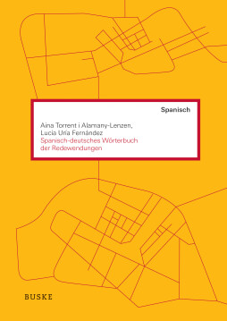 Spanisch-deutsches Wörterbuch der Redewendungen Spanisch-deutsches Wörterbuch der Redewendungen