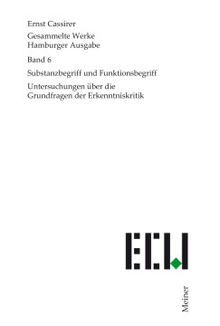 Substanzbegriff und Funktionsbegriff Substanzbegriff und Funktionsbegriff