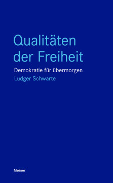 Qualitäten der Freiheit Qualitäten der Freiheit