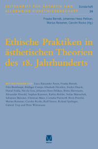 Ethische Praktiken in ästhetischen Theorien des 18. Jahrhunderts