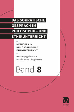 Das Sokratische Gespräch im Philosophie- und Ethikunterricht Das Sokratische Gespräch im Philosophie- und Ethikunterricht