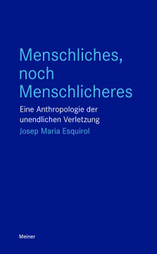 Menschliches, noch Menschlicheres Menschliches, noch Menschlicheres