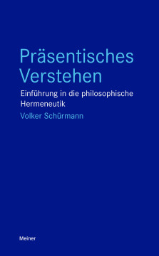 Präsentisches Verstehen Präsentisches Verstehen