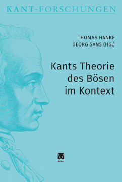 Kants Theorie des Bösen im Kontext Kants Theorie des Bösen im Kontext