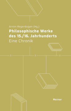 Philosophische Werke des 15./16. Jahrhunderts Philosophische Werke des 15./16. Jahrhunderts
