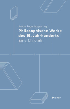 Philosophische Werke des 19. Jahrhunderts Philosophische Werke des 19. Jahrhunderts