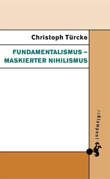 Fundamentalismus – maskierter Nihilismus Fundamentalismus – maskierter Nihilismus