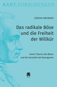 Das radikale Böse und die Freiheit der Willkür