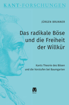 Das radikale Böse und die Freiheit der Willkür Das radikale Böse und die Freiheit der Willkür