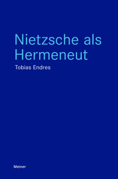 Nietzsche als Hermeneut Nietzsche als Hermeneut