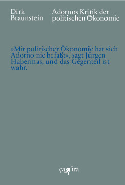 Adornos Kritik der politischen Ökonomie Adornos Kritik der politischen Ökonomie