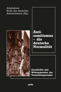 Antisemitismus - die deutsche Normalität Antisemitismus - die deutsche Normalität