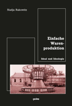 Einfache Warenproduktion Einfache Warenproduktion