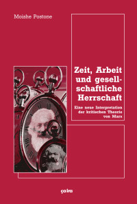 Zeit, Arbeit und gesellschaftliche Herrschaft