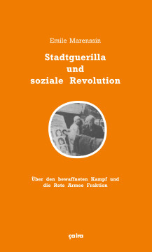 Stadtguerilla und soziale Revolution Stadtguerilla und soziale Revolution